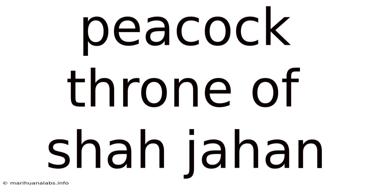 Peacock Throne Of Shah Jahan