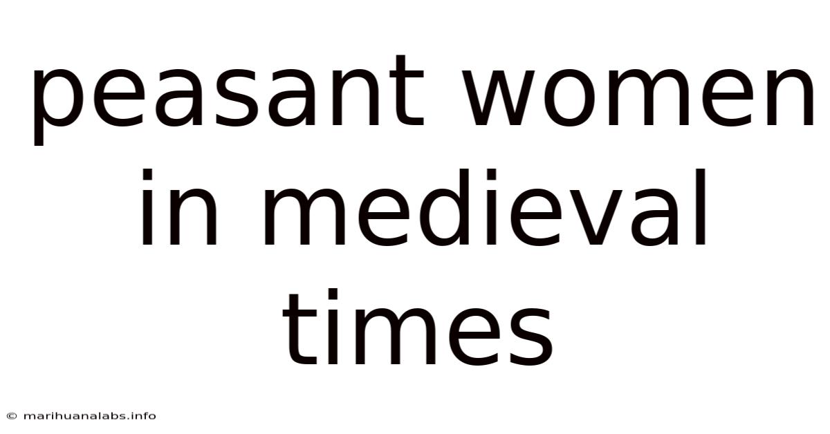 Peasant Women In Medieval Times