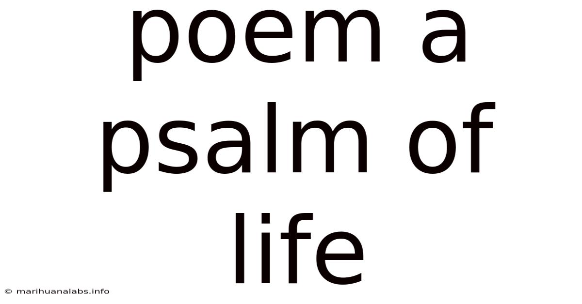 Poem A Psalm Of Life