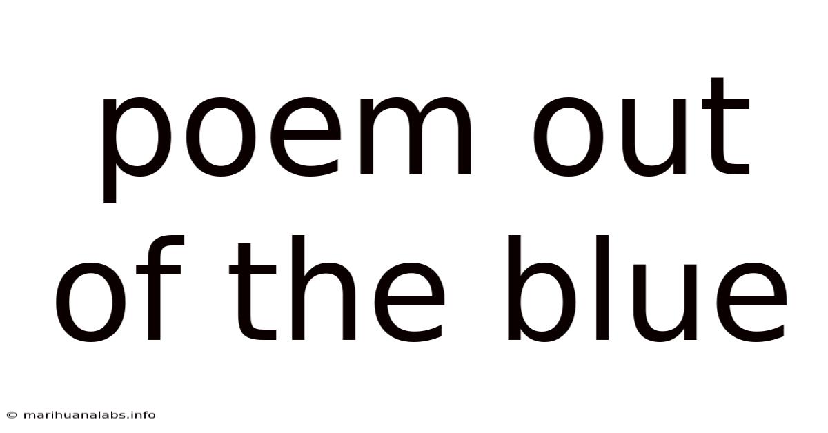 Poem Out Of The Blue