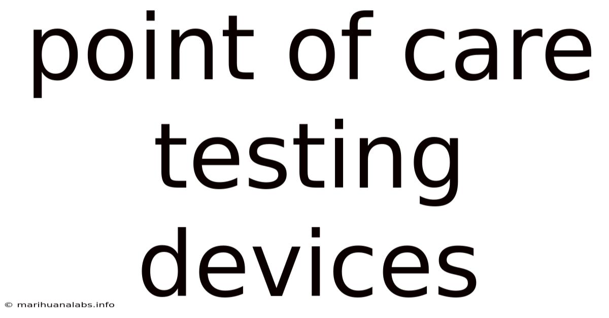 Point Of Care Testing Devices