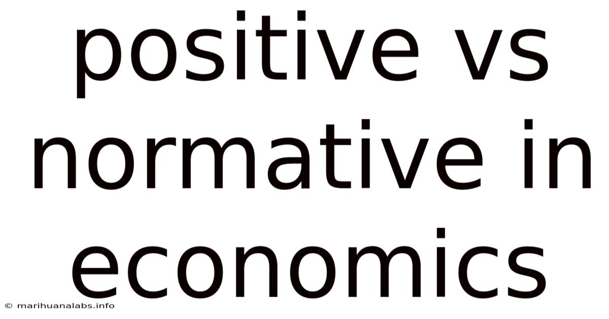 Positive Vs Normative In Economics