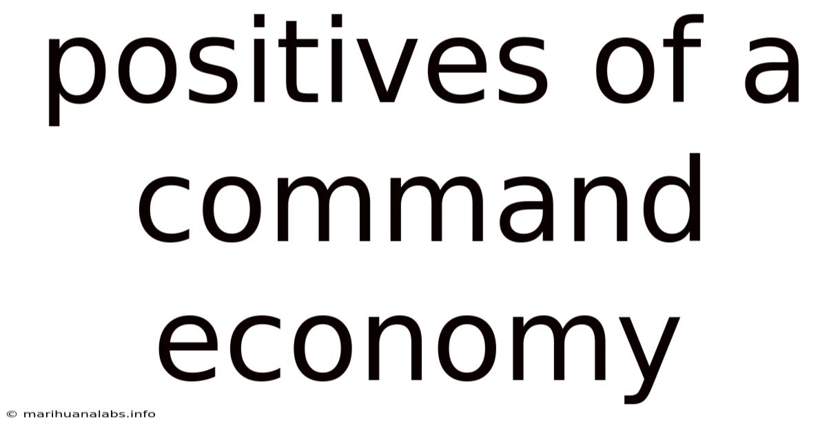 Positives Of A Command Economy