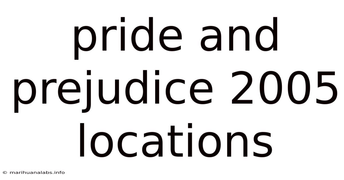 Pride And Prejudice 2005 Locations