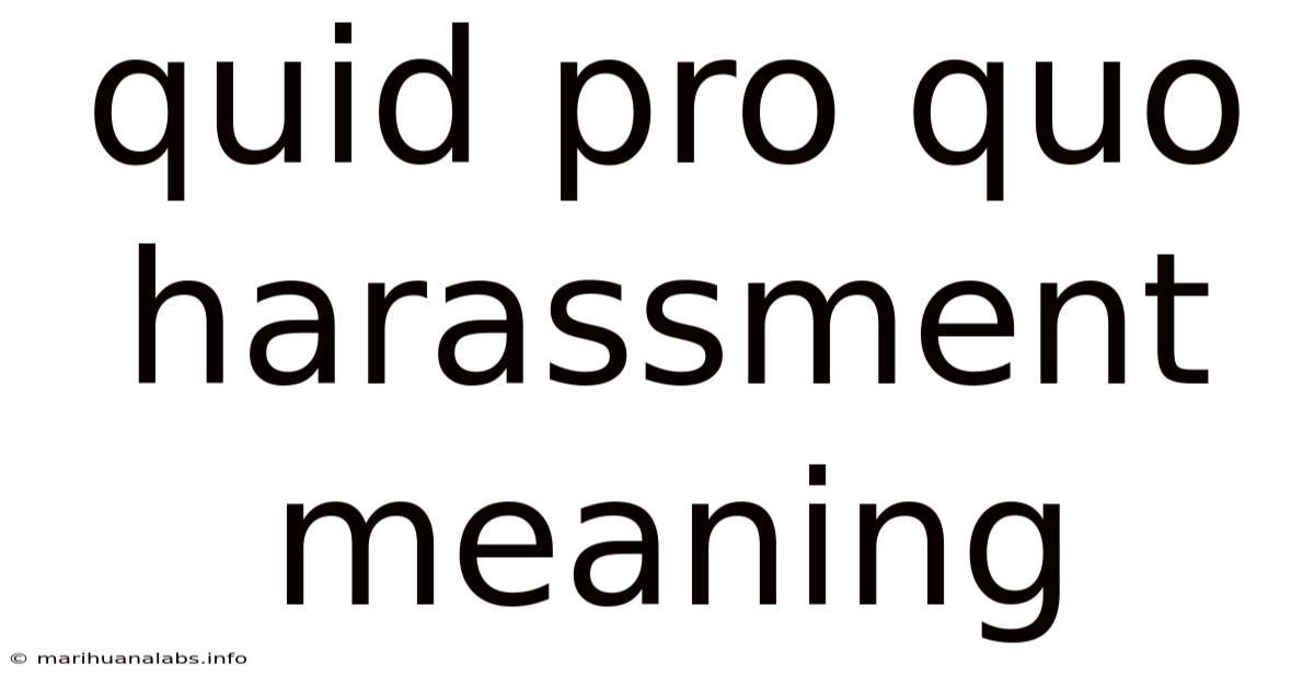 Quid Pro Quo Harassment Meaning