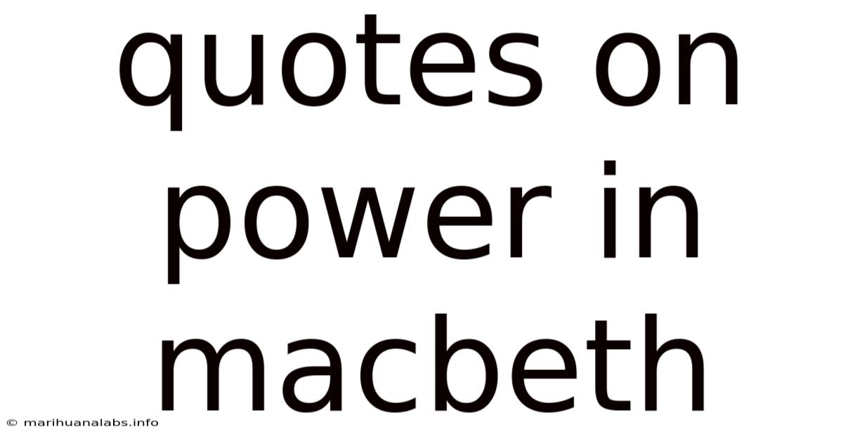 Quotes On Power In Macbeth