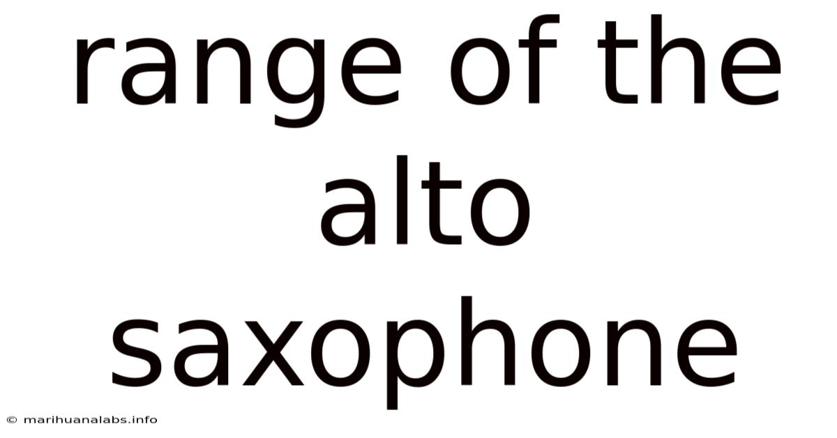 Range Of The Alto Saxophone