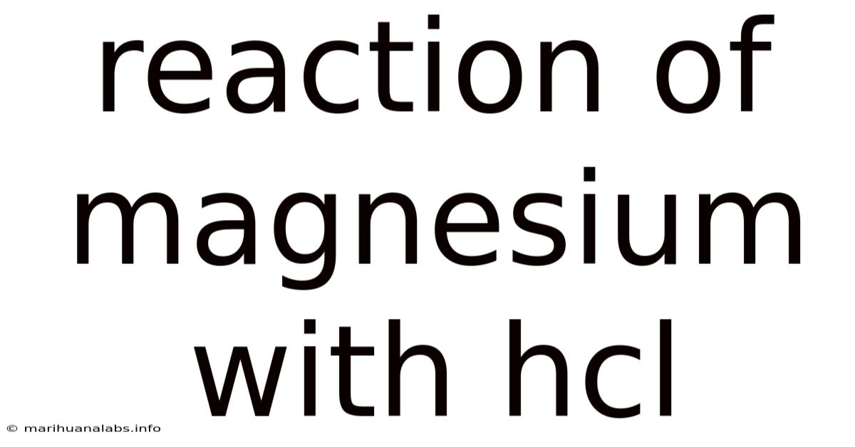 Reaction Of Magnesium With Hcl