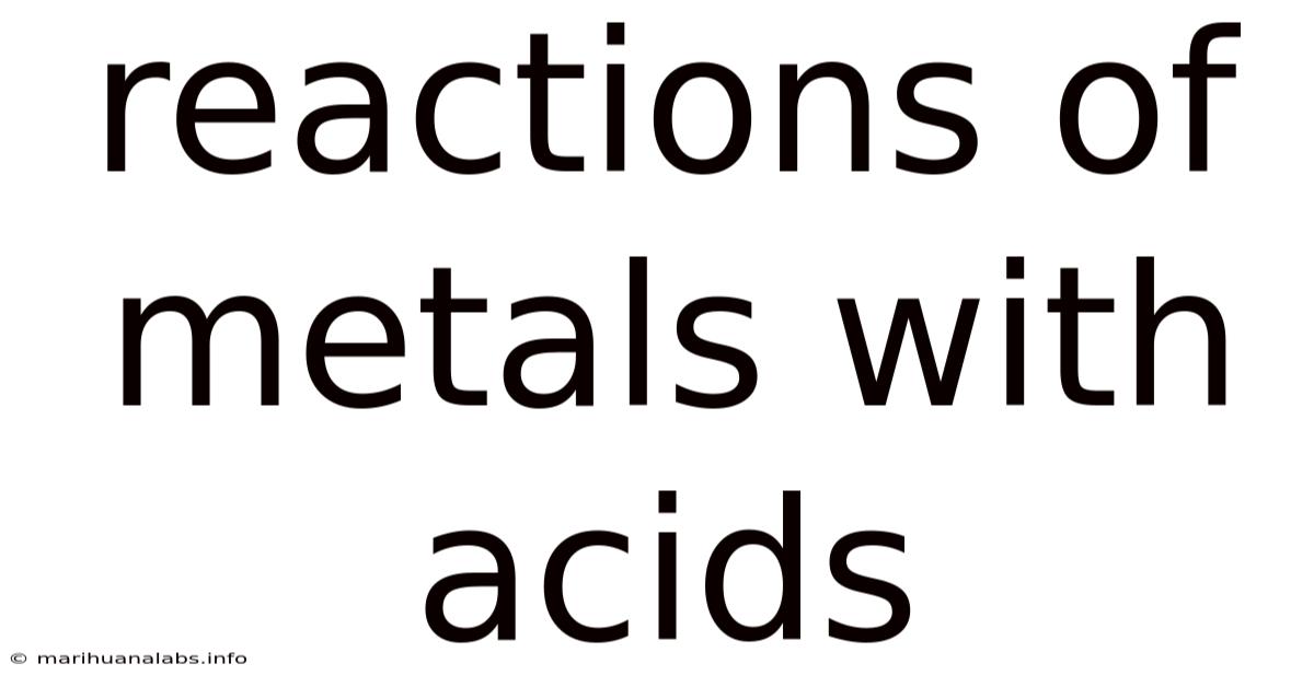 Reactions Of Metals With Acids