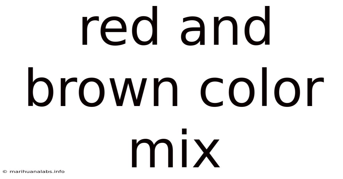 Red And Brown Color Mix
