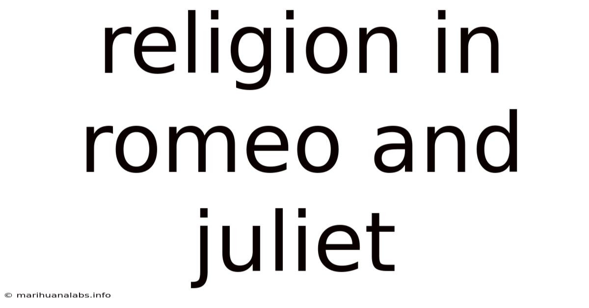 Religion In Romeo And Juliet
