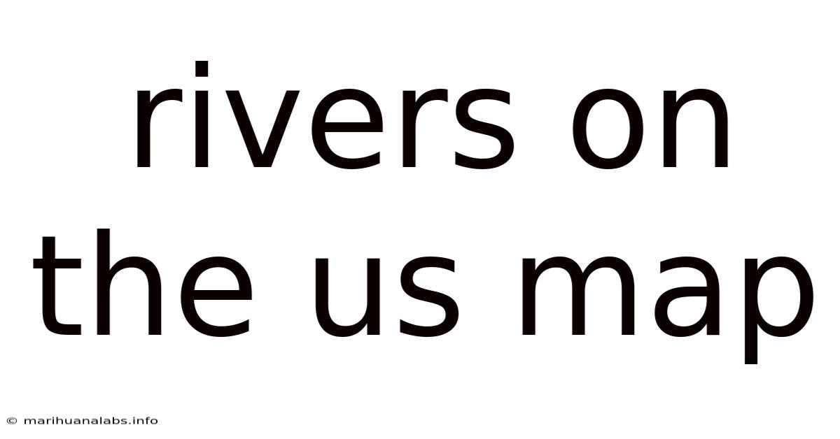 Rivers On The Us Map