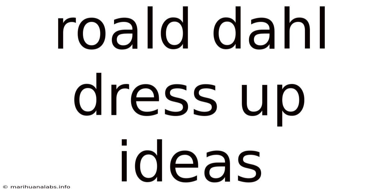 Roald Dahl Dress Up Ideas