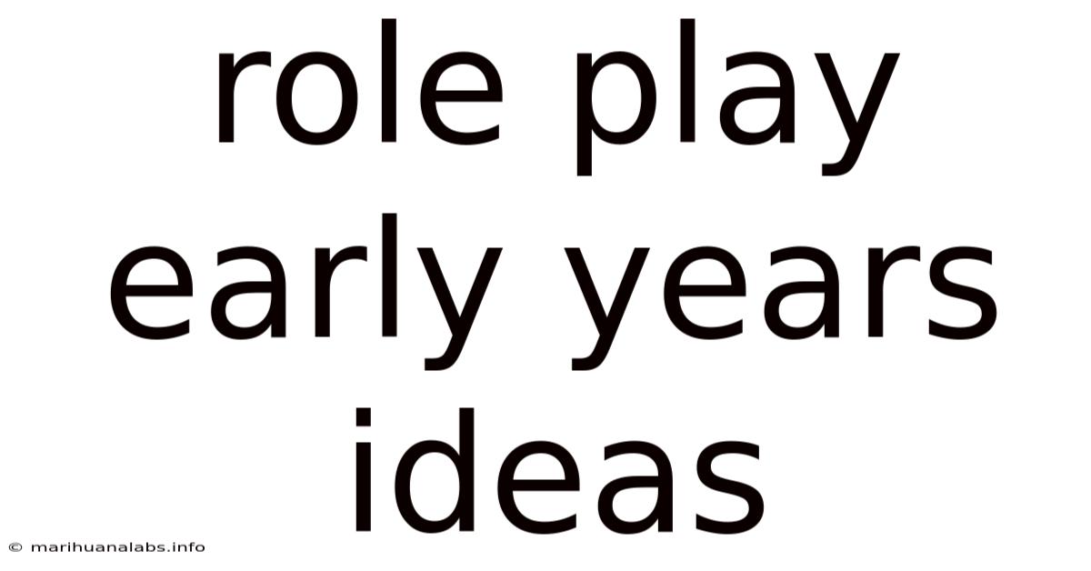 Role Play Early Years Ideas