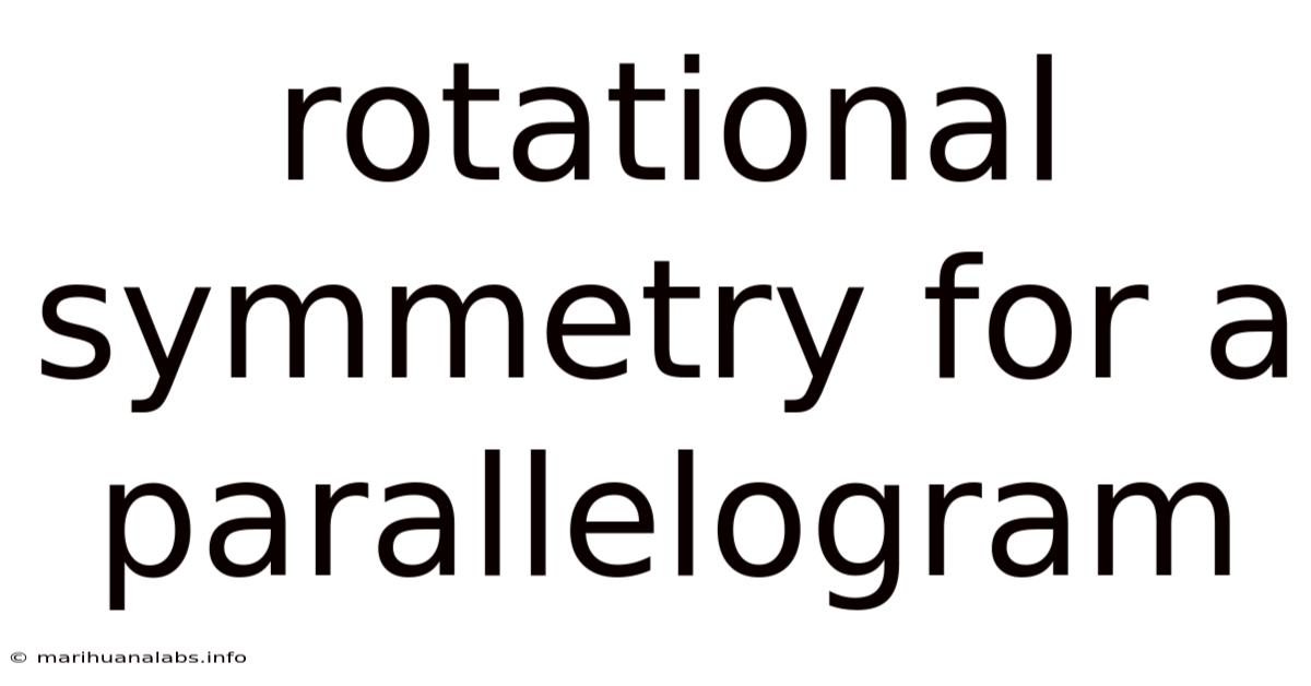 Rotational Symmetry For A Parallelogram
