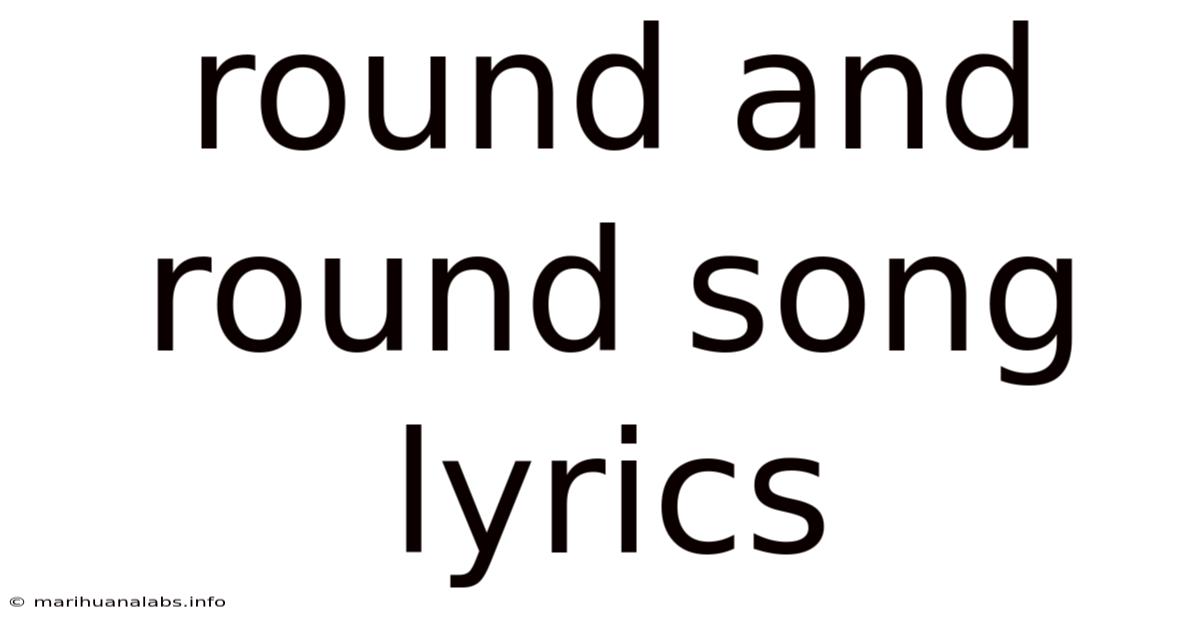 Round And Round Song Lyrics
