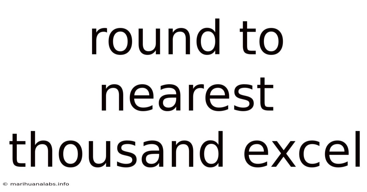 Round To Nearest Thousand Excel