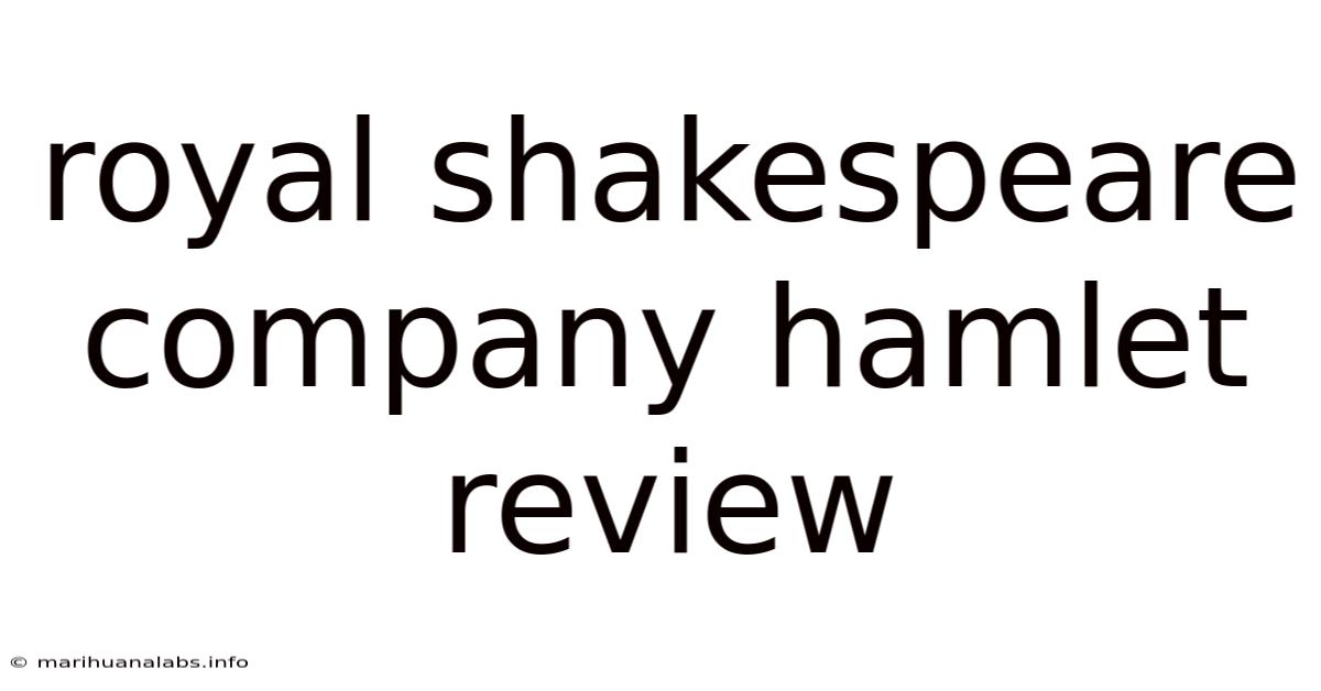 Royal Shakespeare Company Hamlet Review