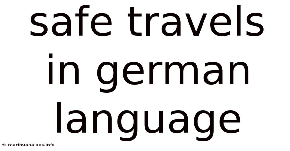 Safe Travels In German Language