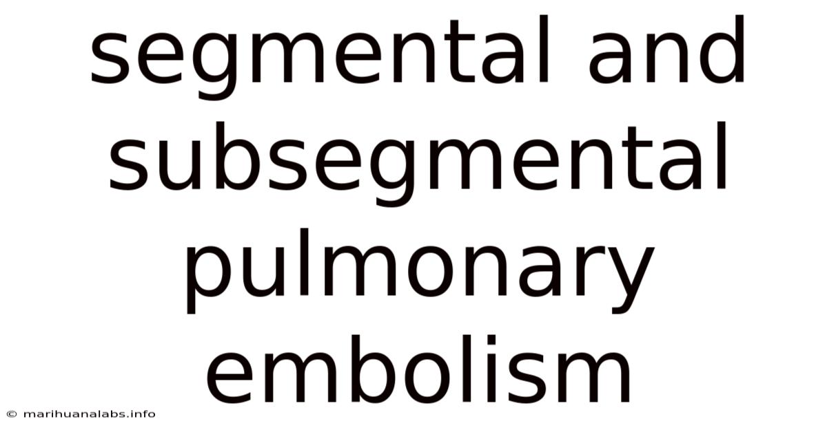 Segmental And Subsegmental Pulmonary Embolism