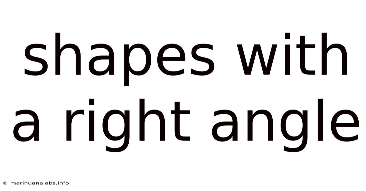Shapes With A Right Angle