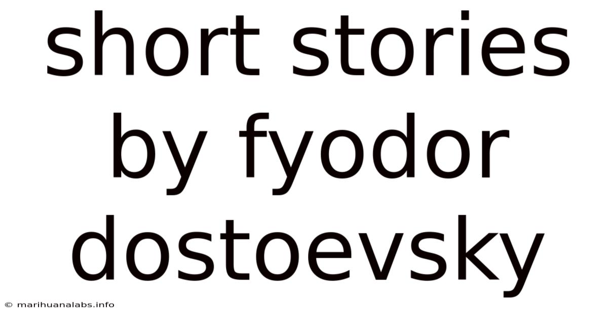 Short Stories By Fyodor Dostoevsky