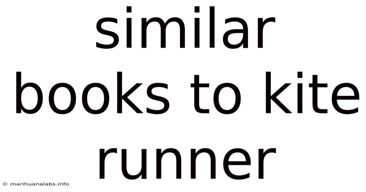Similar Books To Kite Runner