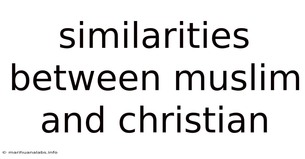 Similarities Between Muslim And Christian