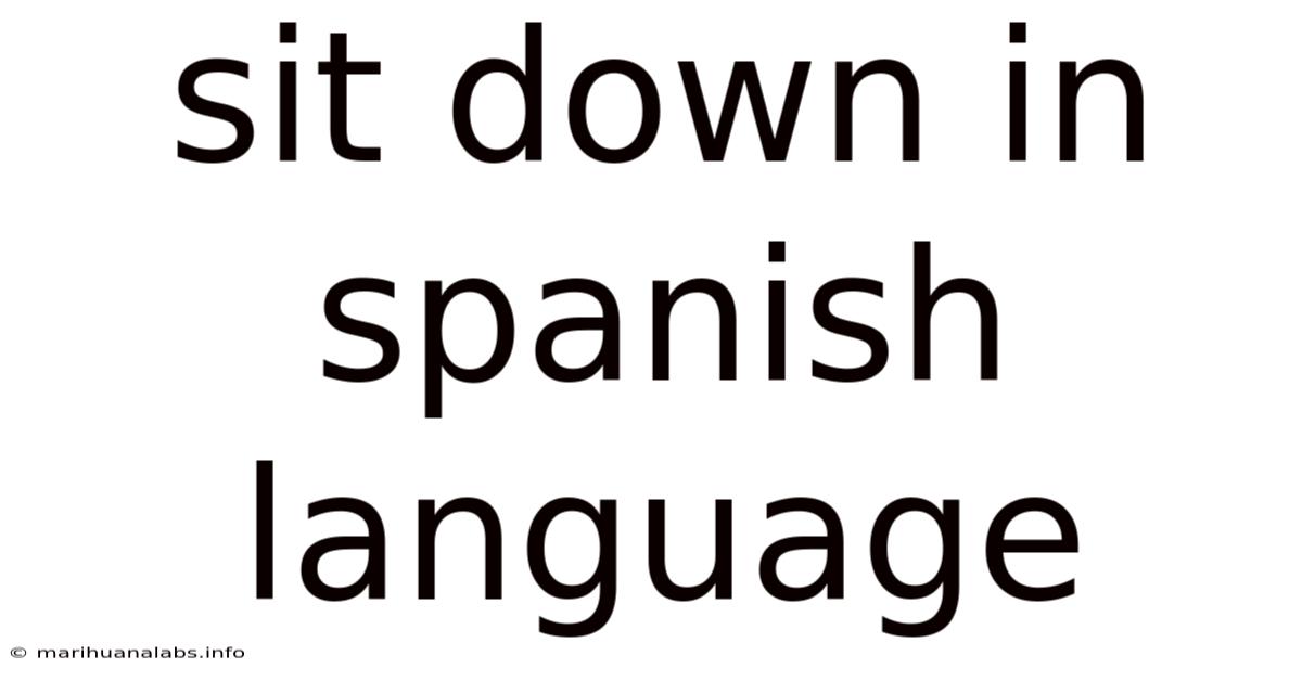Sit Down In Spanish Language