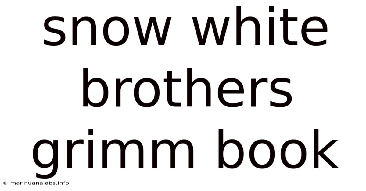 Snow White Brothers Grimm Book