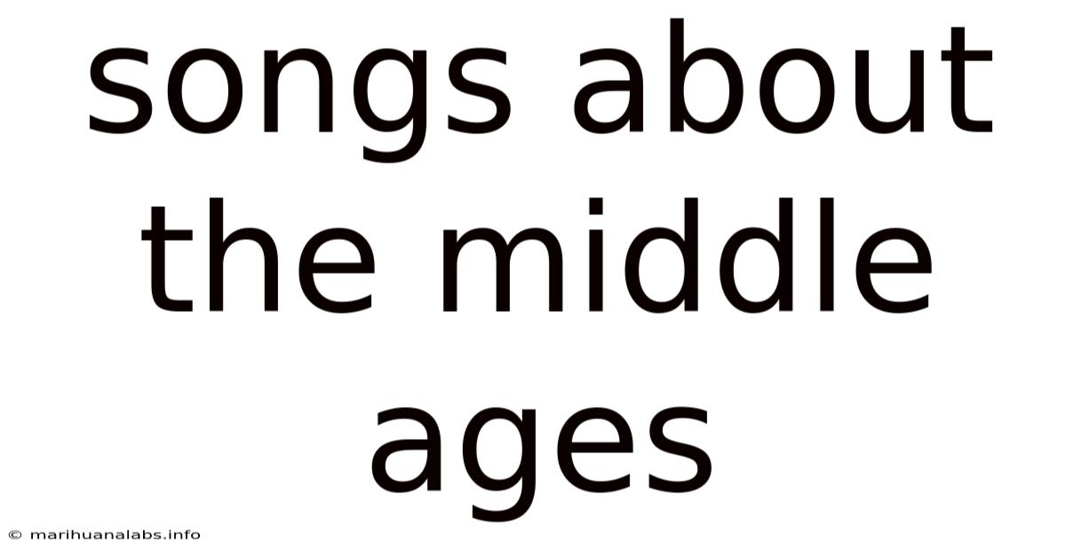 Songs About The Middle Ages