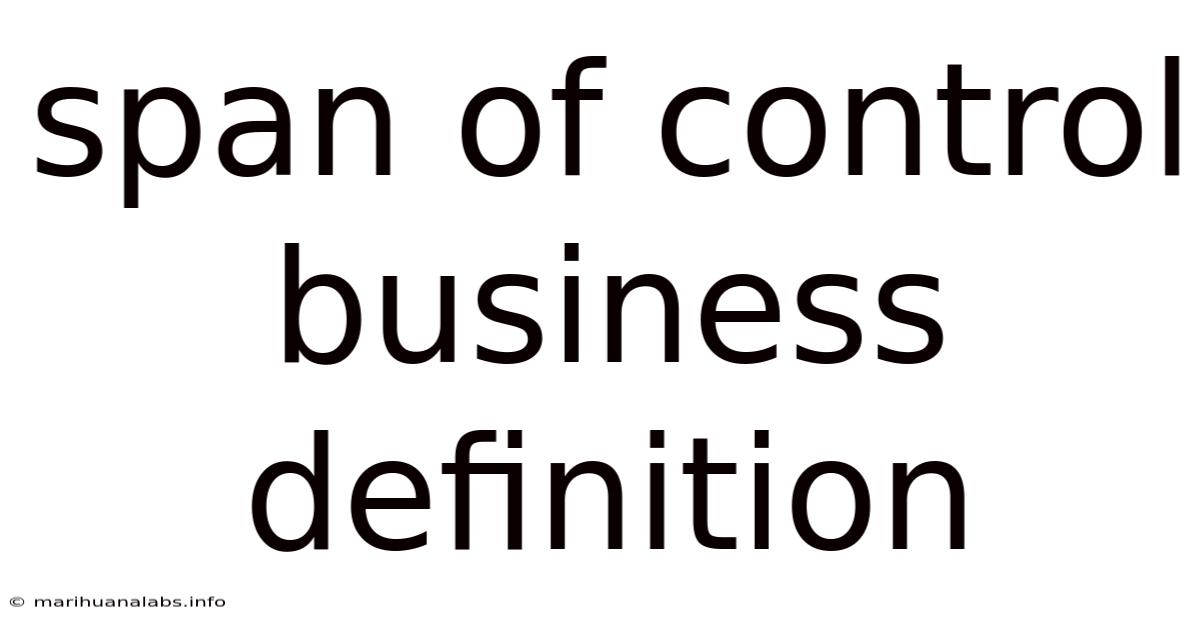 Span Of Control Business Definition