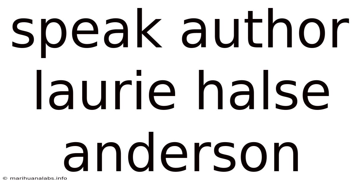 Speak Author Laurie Halse Anderson
