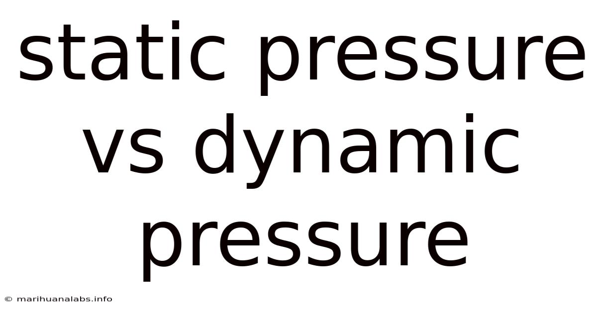 Static Pressure Vs Dynamic Pressure