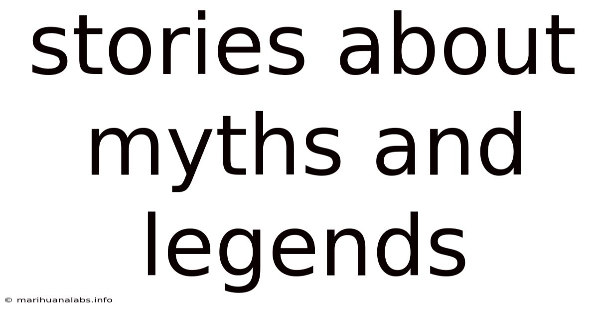 Stories About Myths And Legends