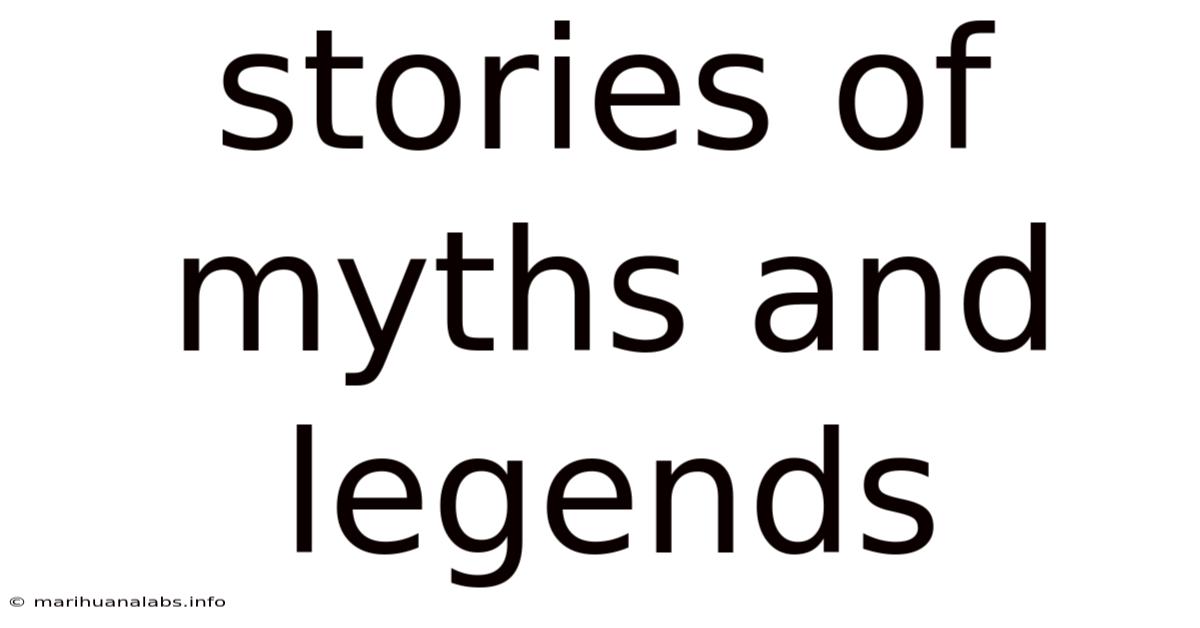 Stories Of Myths And Legends