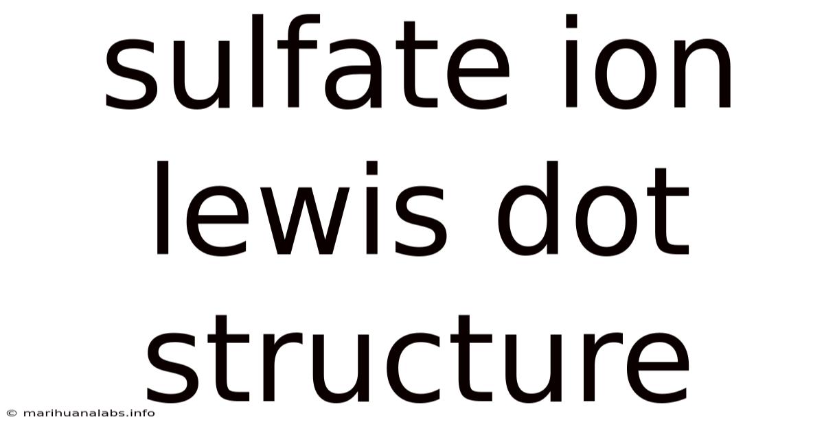 Sulfate Ion Lewis Dot Structure