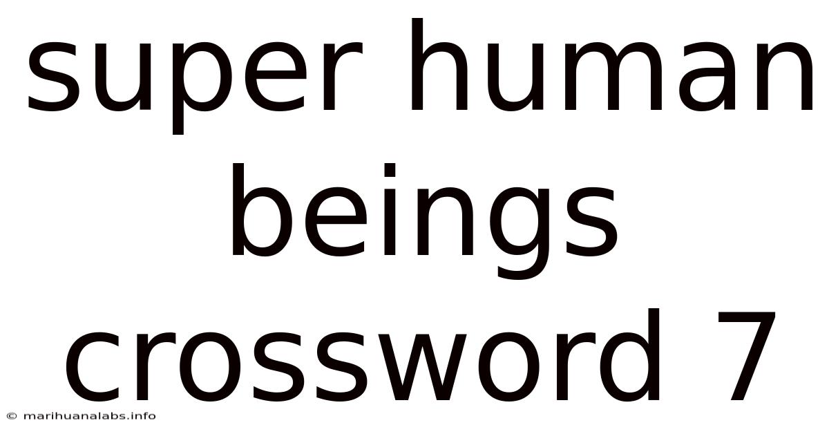 Super Human Beings Crossword 7