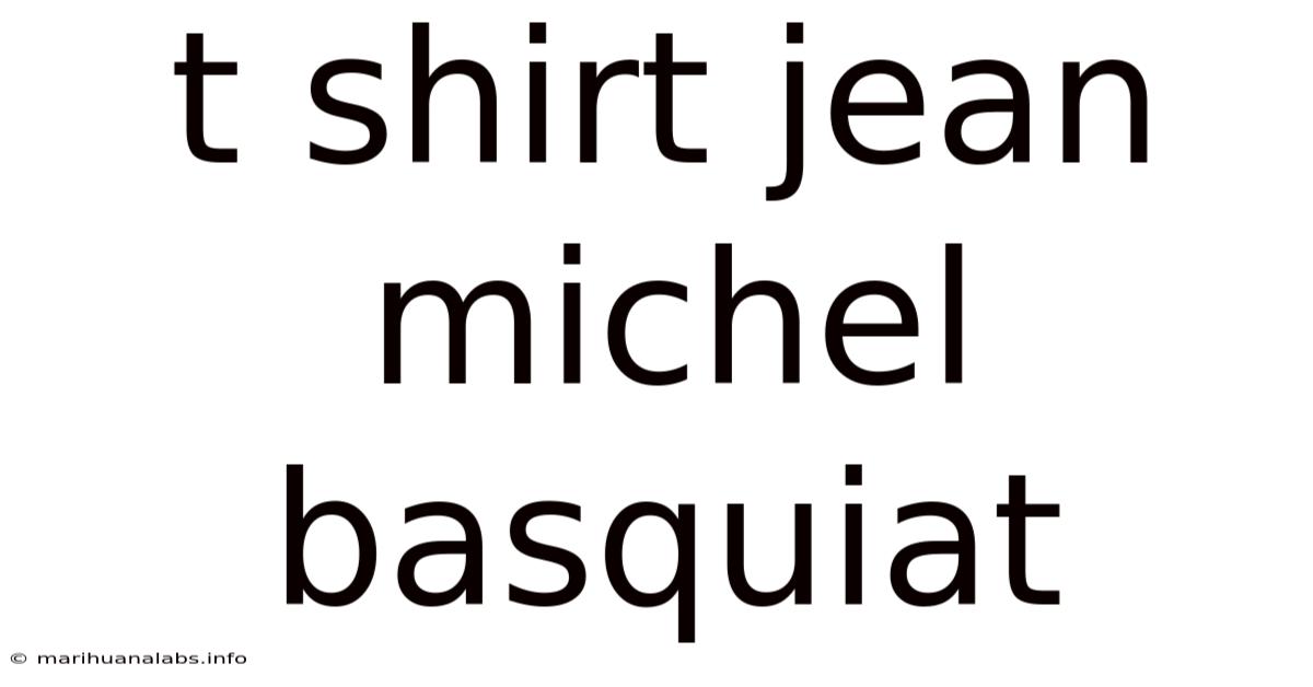 T Shirt Jean Michel Basquiat