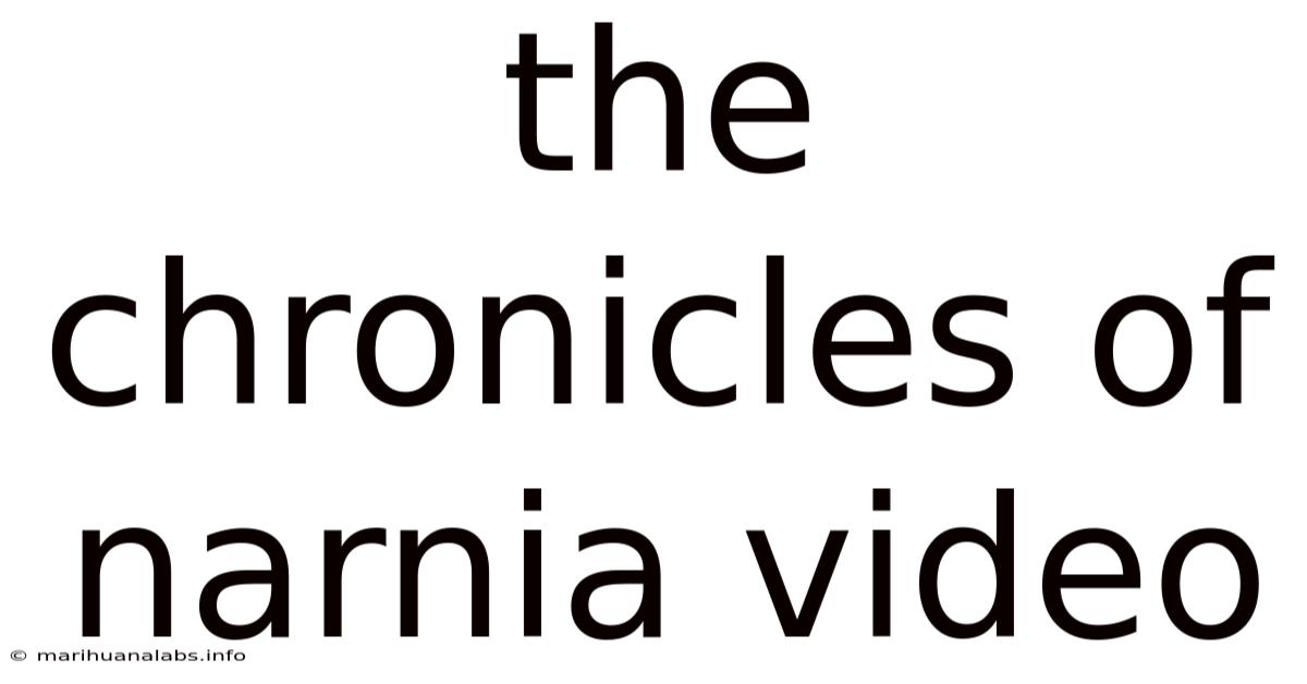 The Chronicles Of Narnia Video