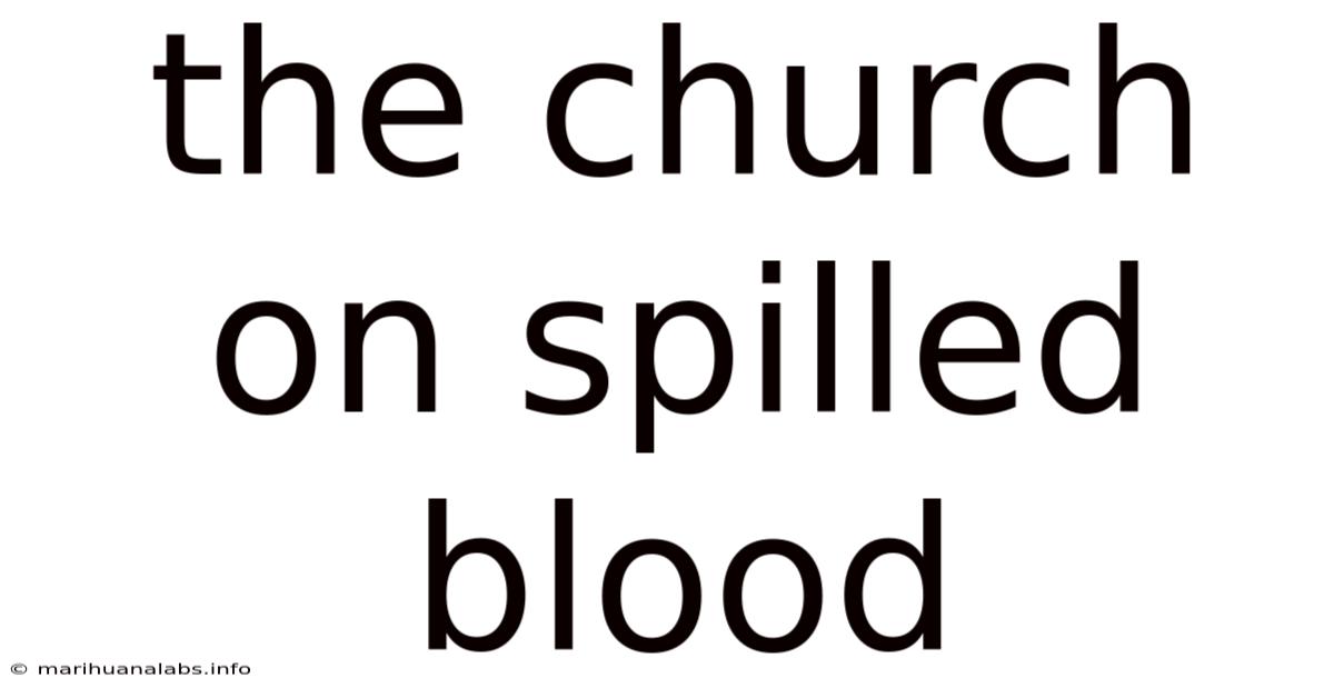 The Church On Spilled Blood
