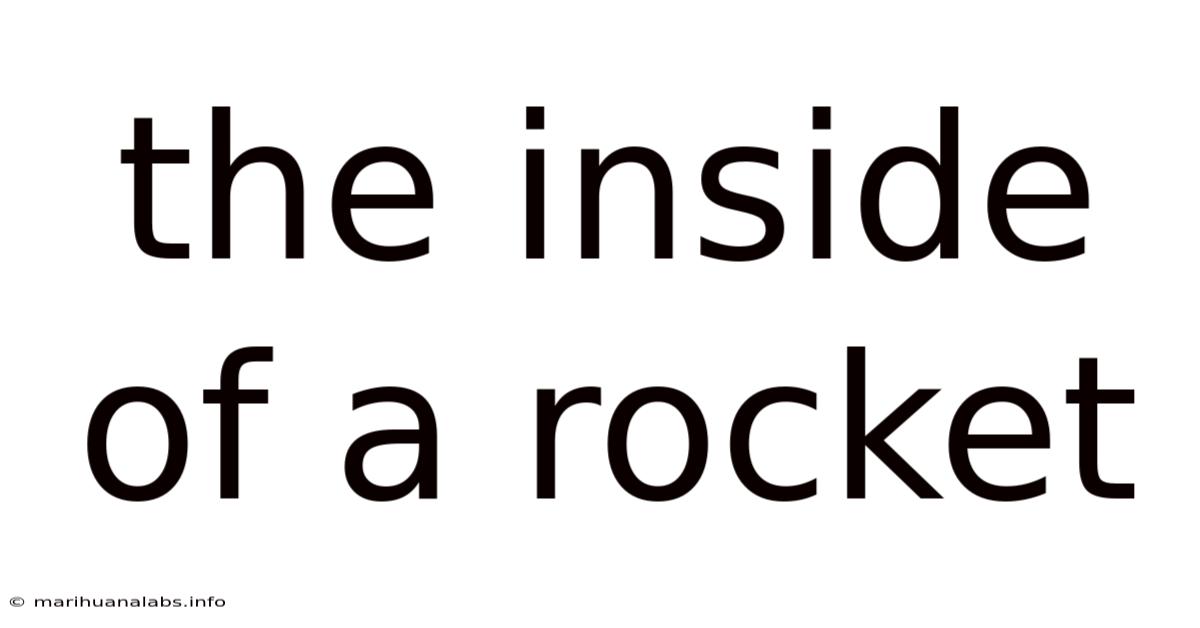 The Inside Of A Rocket