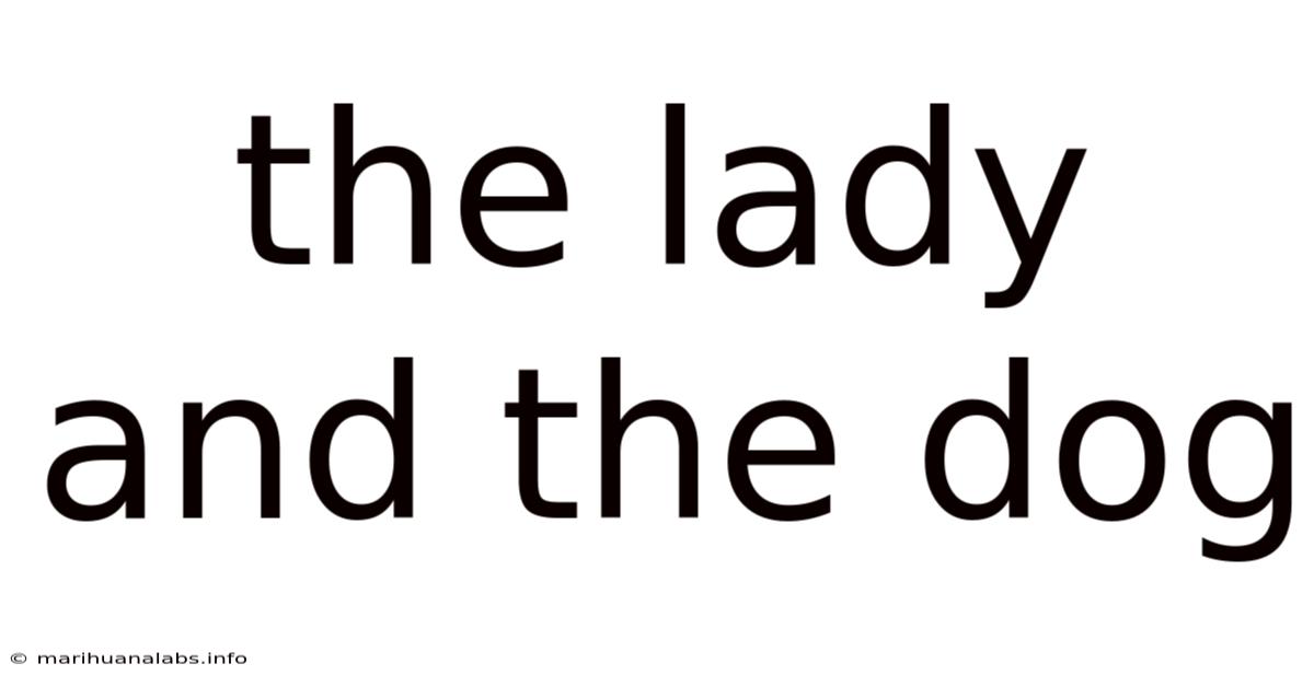The Lady And The Dog