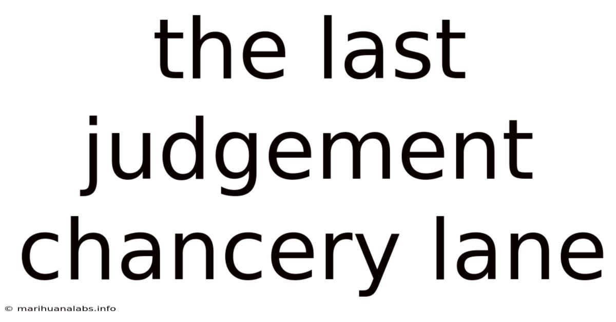 The Last Judgement Chancery Lane