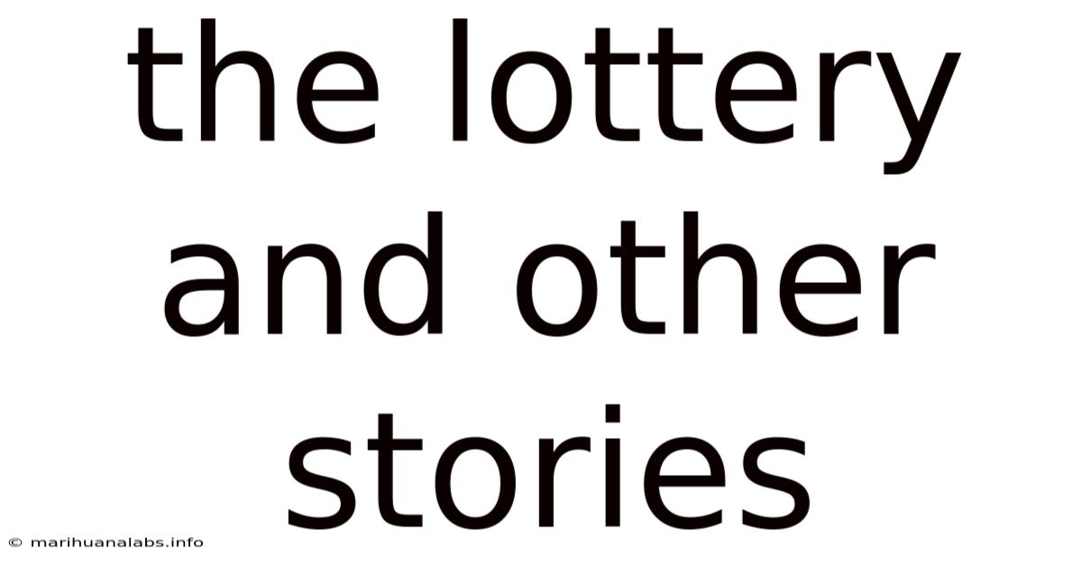 The Lottery And Other Stories