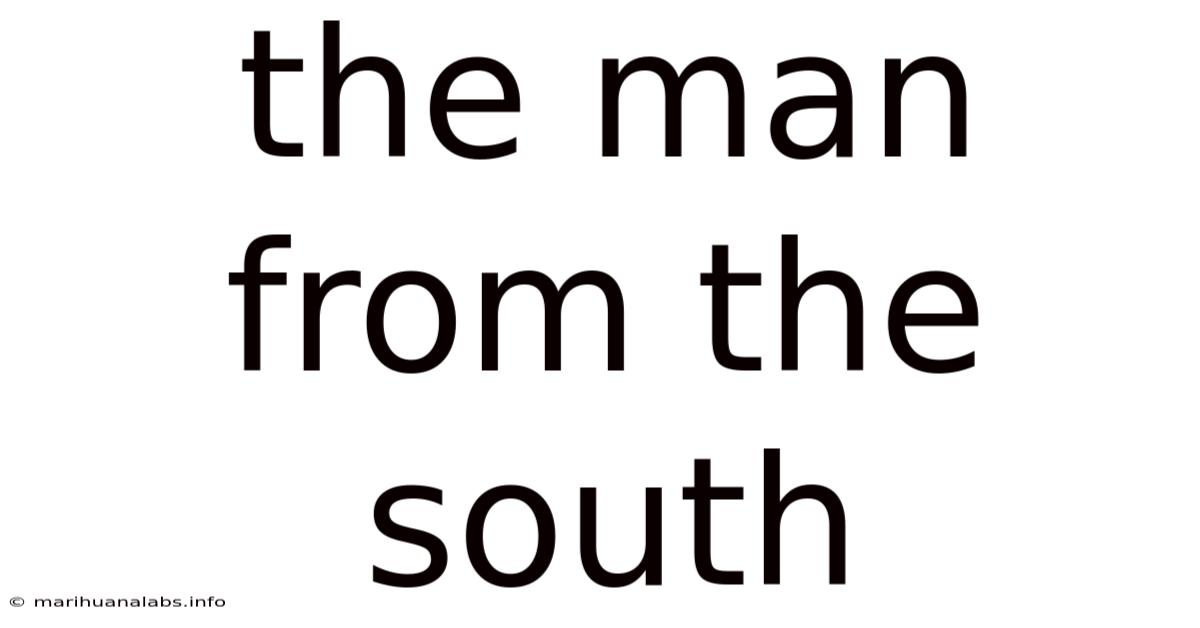 The Man From The South