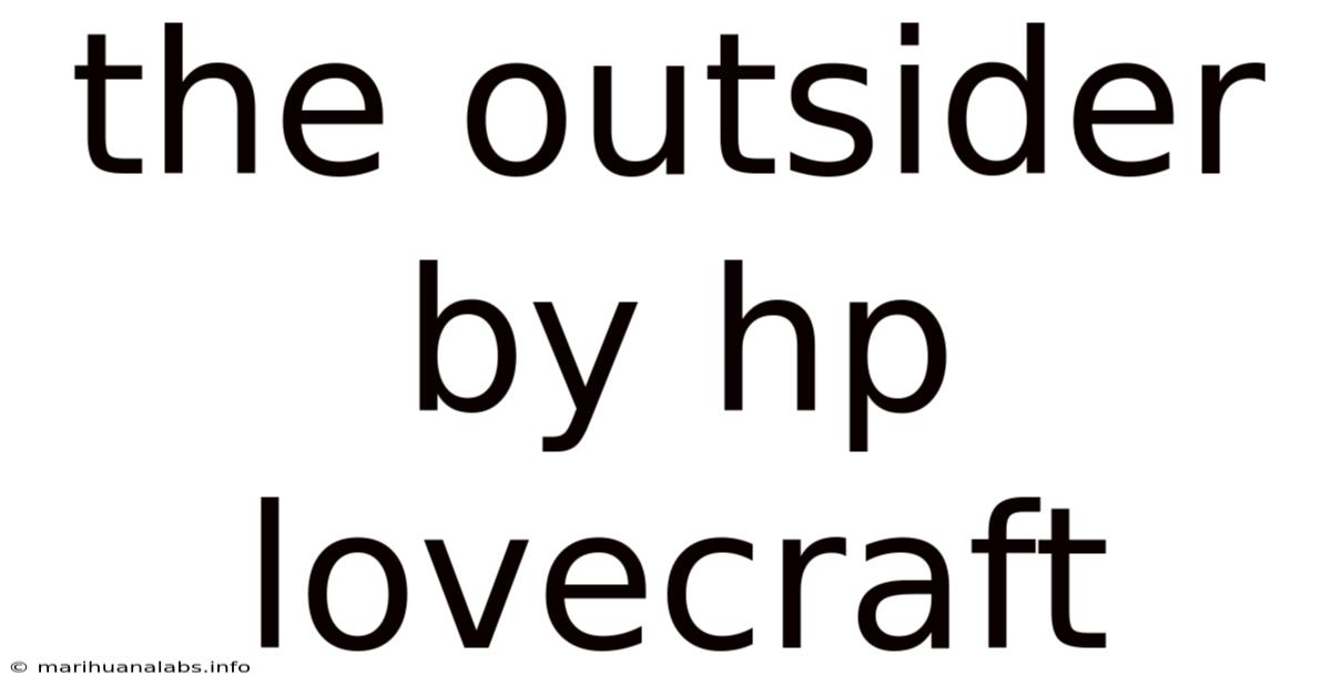 The Outsider By Hp Lovecraft