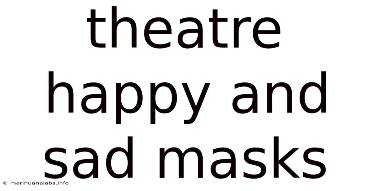 Theatre Happy And Sad Masks