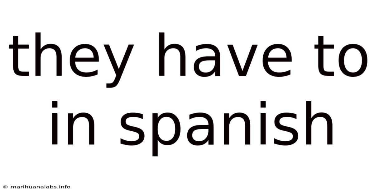 They Have To In Spanish