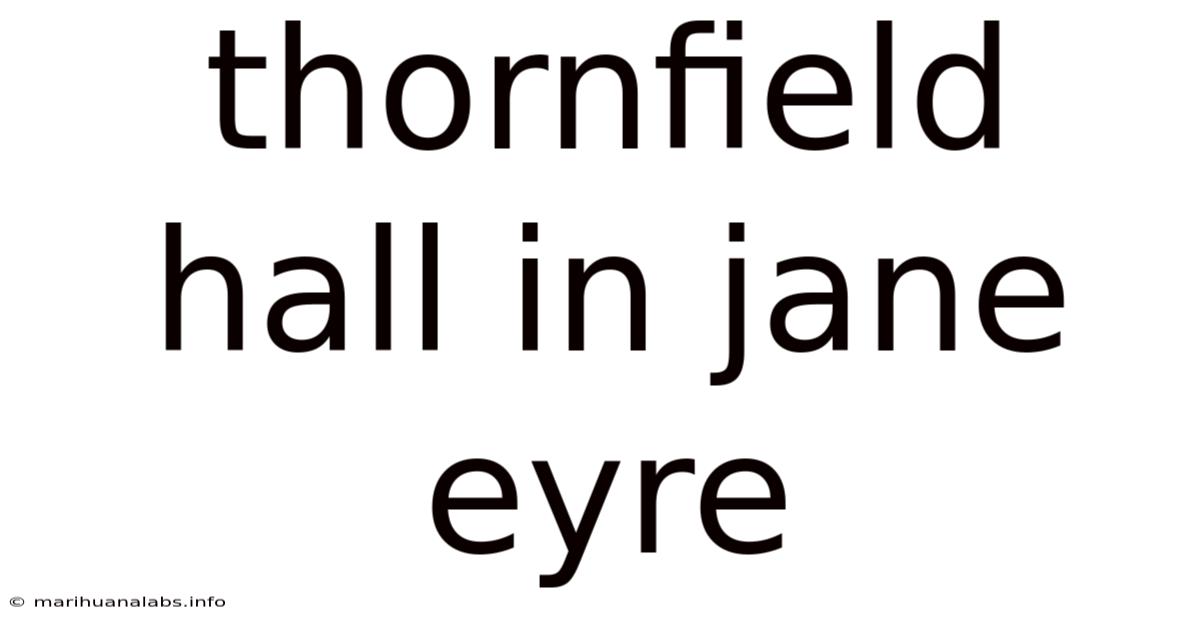 Thornfield Hall In Jane Eyre